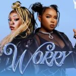 Yemi Alade and FAVE pair up for 'Worry'
